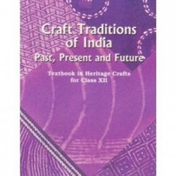 Craft Tradition of India Textbook in Heritage Craft English